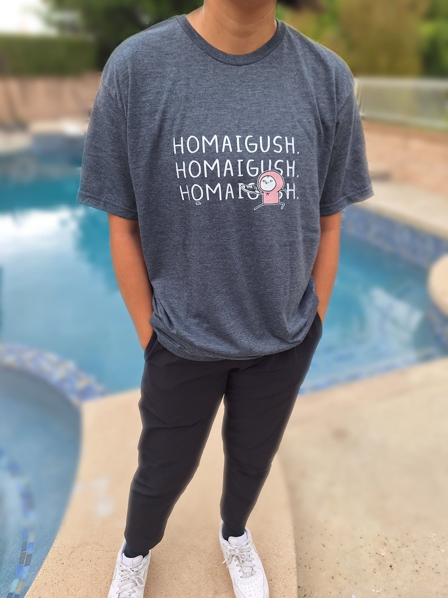 "HOMAIGUSH" Shirt