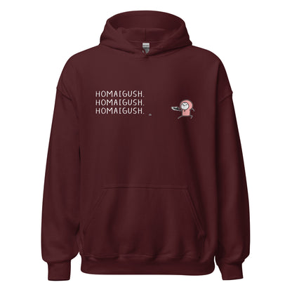 "HOMAIGUSH" Hoodie